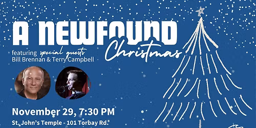 A Newfound Christmas: Featuring Special Guests Bill Brennan & Terry Campbell