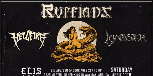 Ruffians - Hell Fire - Lowcaster April 11th Oakland, CA