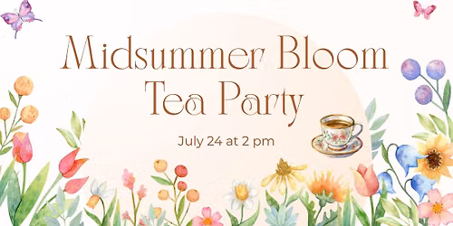 Midsummer Bloom Tea Party
