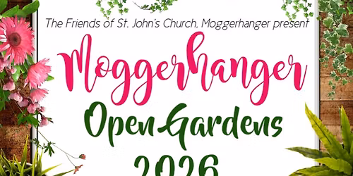 Moggerhanger Open Gardens 2026