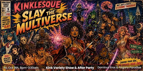 Klnklesque: Slay the Multiverse - A Klnky Variety Show & party!