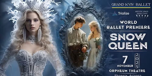 Snow Queen | Phoenix | November 7, 2025