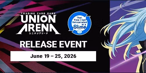 UNION ARENA That Time I Got Reincarnated as a Slime [UE20BT] Release Event