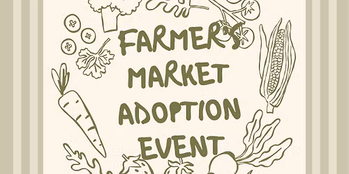 Farmers Market Adoption Event
