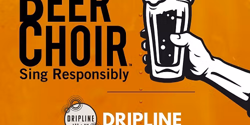 Beer Choir at Dripline Brewery