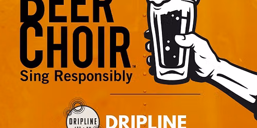 Beer Choir at Dripline Brewery