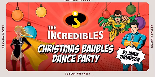 The Incredibles Christmas Baubles Dance Extravaganza!