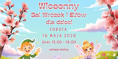 \u2728Wiosenny Bal Wr\u00f3\u017cek i Elf\u00f3w \u2728
