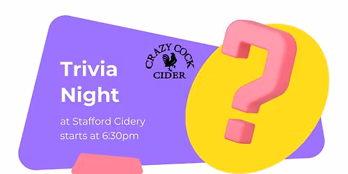 Trivia Night at Stafford Cidery 5.2226