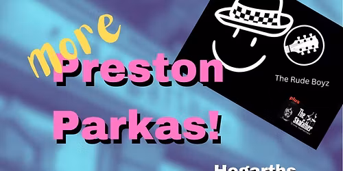 The Rude Boyz + The Skafather @ Hogarths Preston