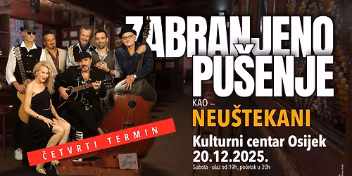 4. KONCERT! Zabranjeno pu\u0161enje kao #NEU\u0160TEKANI @ Kulturni centar Osijek