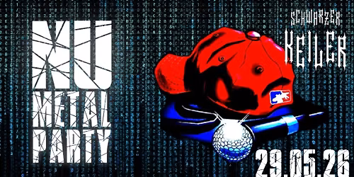 Nu Metal Party \u2020 Mai 2026 \u2020 Schwarzer Keiler Stuttgart