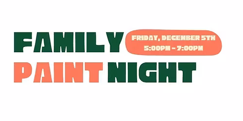 Family Paint Night with Fire Escape