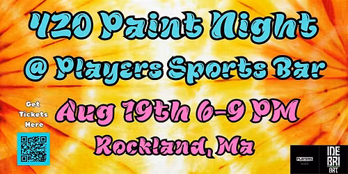420 Paint Night @ Players Sports Bar