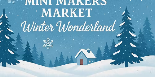 Santa Fe mini Makers Market: Winter Wonderland