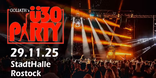\u00dc-30-Party, 29.11.2025, StadtHalle Rostock
