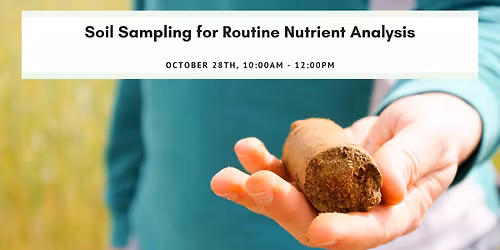 Soil Sampling for Routine Nutrient Analysis
