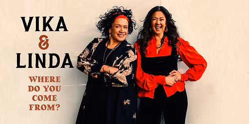 Vika & Linda - 'Where Do You Come From' Tour