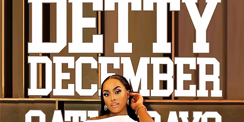 DETTY DECEMBER | Sat 13th of DEC | @ LA HACIENDA E16 2AB