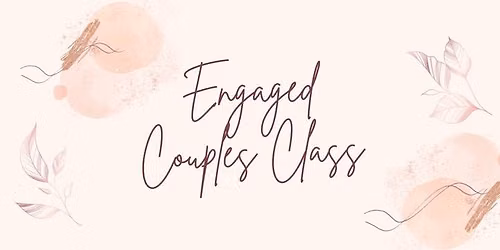 Engaged Couples Class