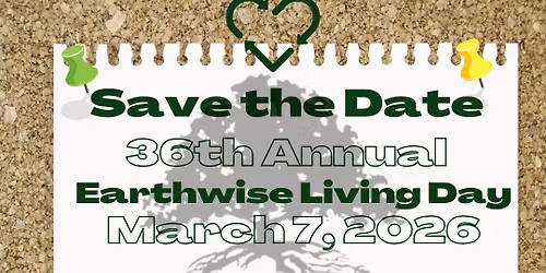36th Annual Earthwise Living Day Event