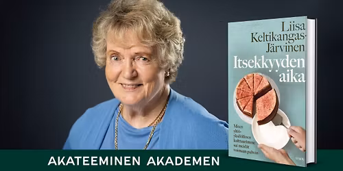 Akateemisen Kohtaamispaikalla Liisa Keltikangas-J\u00e4rvinen