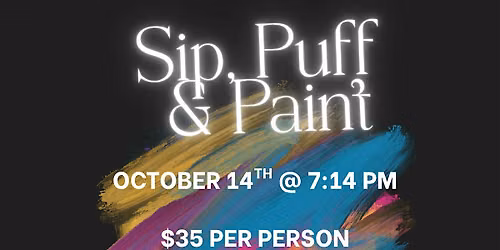 Sip, Puff n Paint.. on a Wednesday @ Baltimore's BEST Art Gallery!
