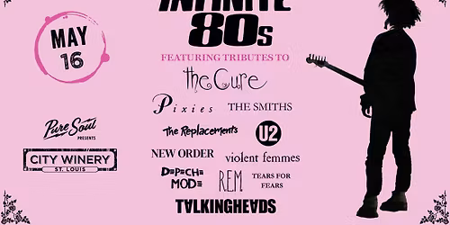 Infinite 80s at City Winery STL