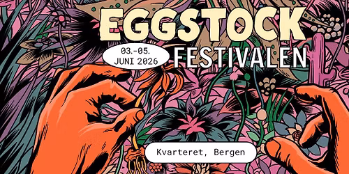 Eggstockfestivalen 2026 - 30 \u00e5rs jubileum!