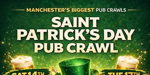 Saint Patrick\u00b4s Day Pub Crawl Manchester