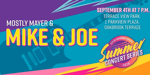 Summer Concert Series - Mostly Mayer and Mike & Joe