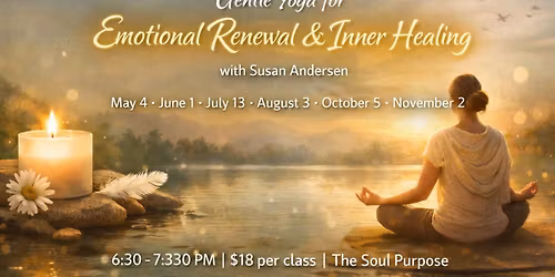 Gentle Yoga for Emotional Renewal & Inner Healing