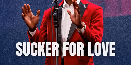 Sucker For Love