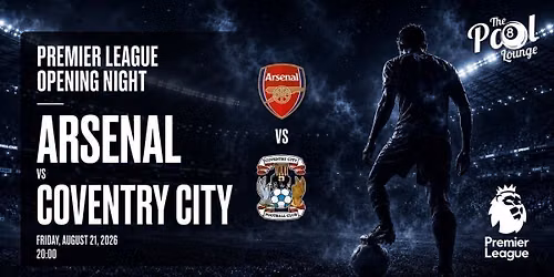 Watch Arsenal vs Coventry City in London | The Pool Lounge