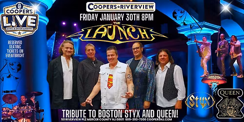 The Launch Tribute to Boston, Styx, and Queen at Cooper's Riverview!