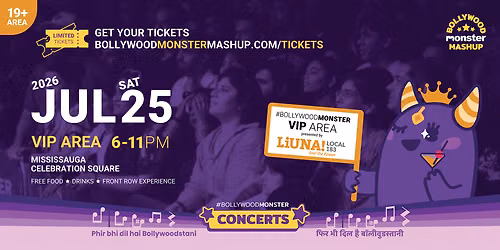 #BollywoodMonster VIP Area presented by LiUNA Local 183 (19+)