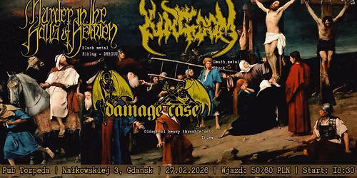 Kaplica Ducha Zgni\u0142ego: Kingdom, Damage Case + Murder in the Halls of Heaven | 27.02.2026 | Torpeda