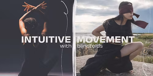 Intuitive Movement with blindfolds