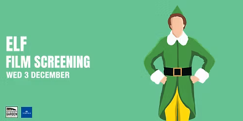\ud83c\udf84 Elf \u2013 Christmas Movie Night at Ouseburn Garden