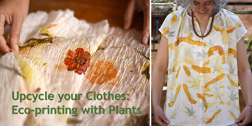 Upcycle your Clothes: Eco-printing with Plants