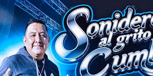 SONIDEROS AL GRITO DE CUMBIA