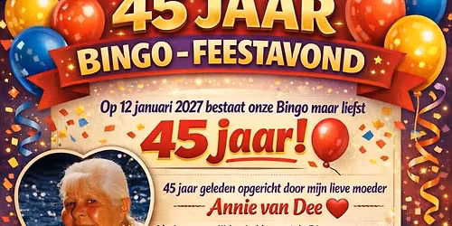 45 jarig bestaan \ud83c\udf88\ud83c\udf89 de Bingo van Annie