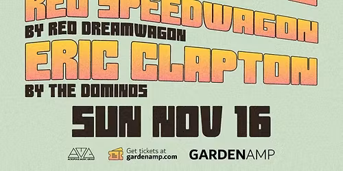 EAGLES, REO SPEEDWAGON, ERIC CLAPTON TRIBUTES