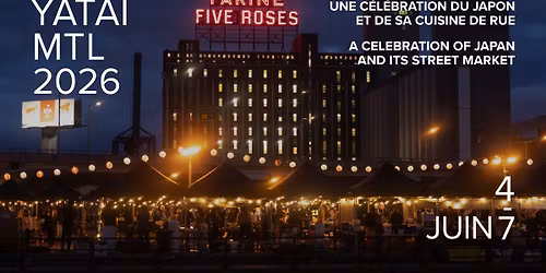 YATAI MTL | 4 au 7 JUIN 2026 | March\u00e9 de rue japonais