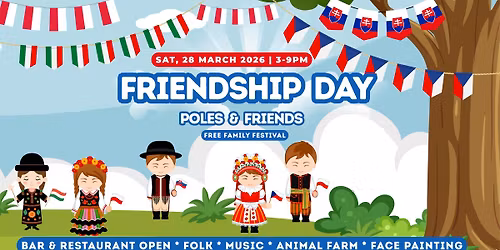 Friendship Day \u2013 Poles & Friends Festival