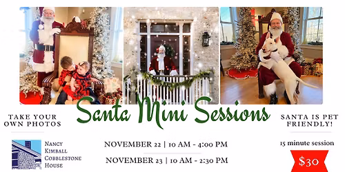 Take Photos with Santa at the Nancy Kimball Cobblestone House, Saturday, 11\/22