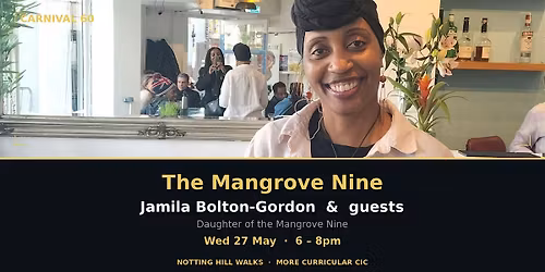 The Mangrove Nine | Notting Hill Carnival 60