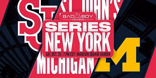 Bad Boy Mowers Series - New York: Michigan vs St. John's