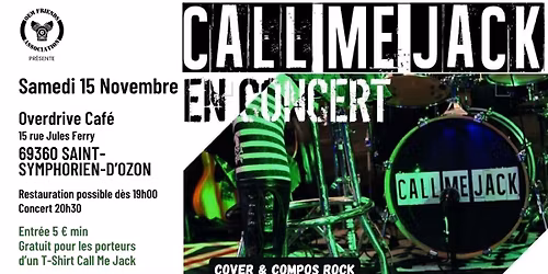 Concert Call Me Jack | Overdrive Caf\u00e9 69360 Sy-Symphorien-d'Ozon