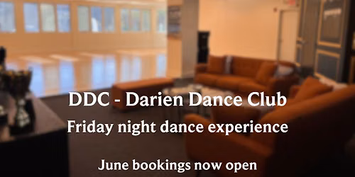 DDC \u2014 Darien Dance Club: Friday Night Dance Experience